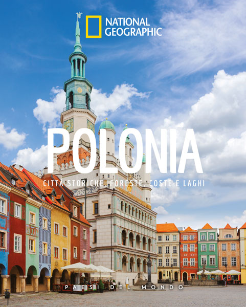 Polonia - Citta storiche, foreste, coste e laghi
