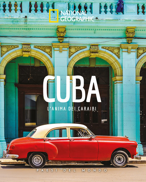 Cuba - L anima dei Caraibi