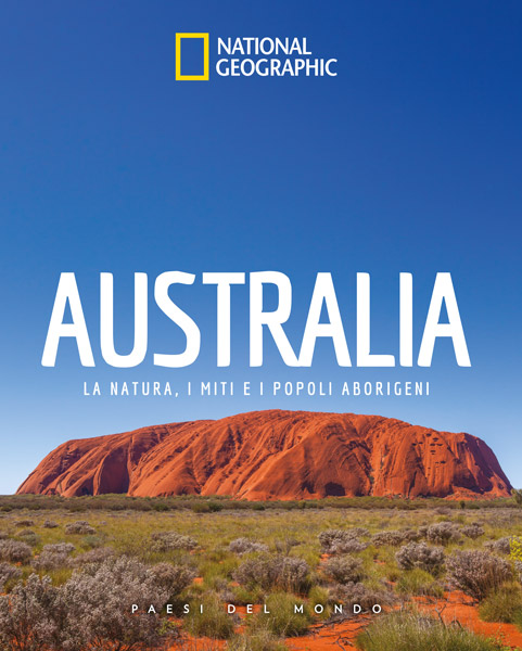 Australia -  La natura, i miti e i popoli aborigeni
