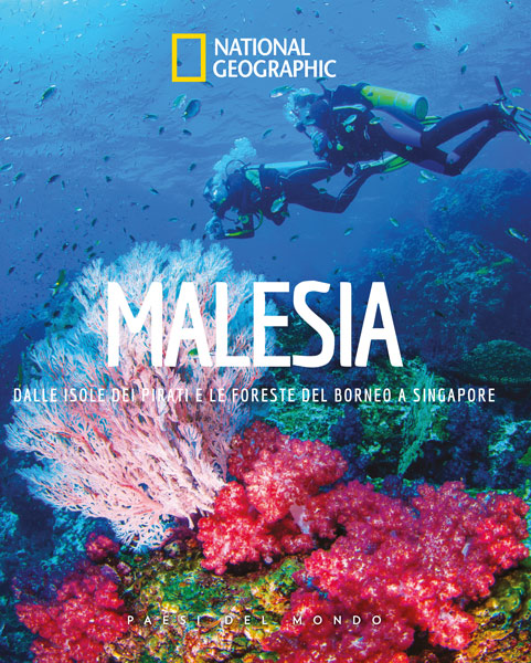 Malesia - Dalle isole dei pirati e le foreste del Borneo a Singapore